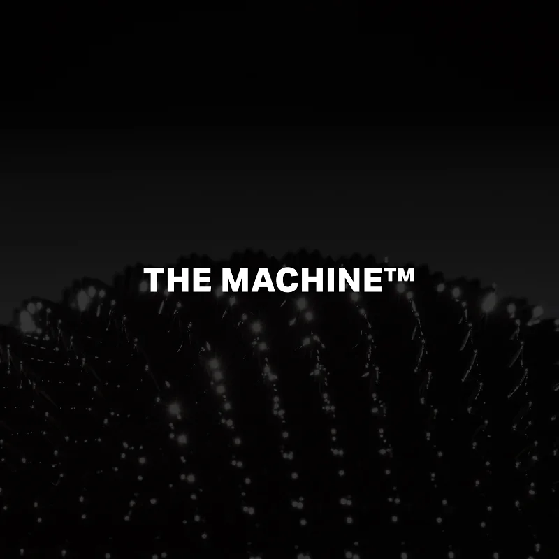 The Machine™: bold white wordmark on a near-black field